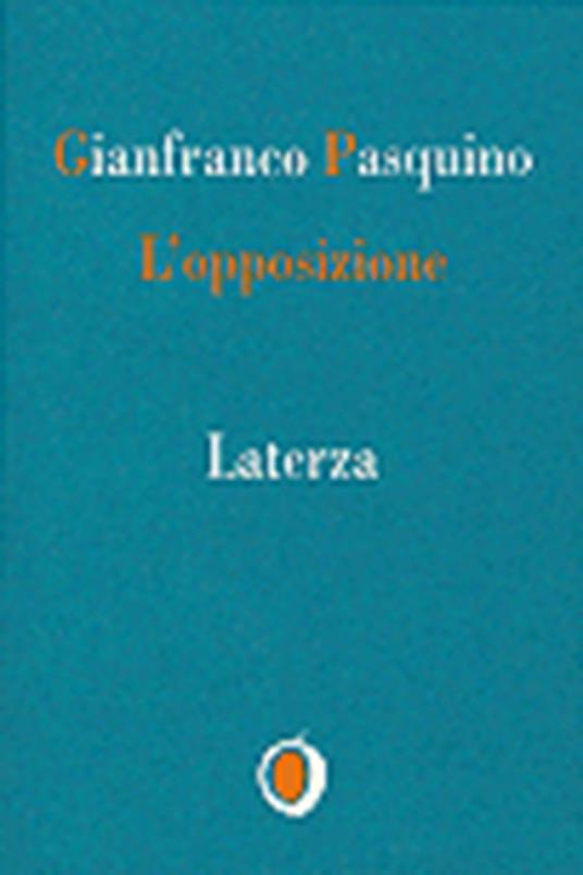 L' opposizione - Gianfranco Pasquino - copertina