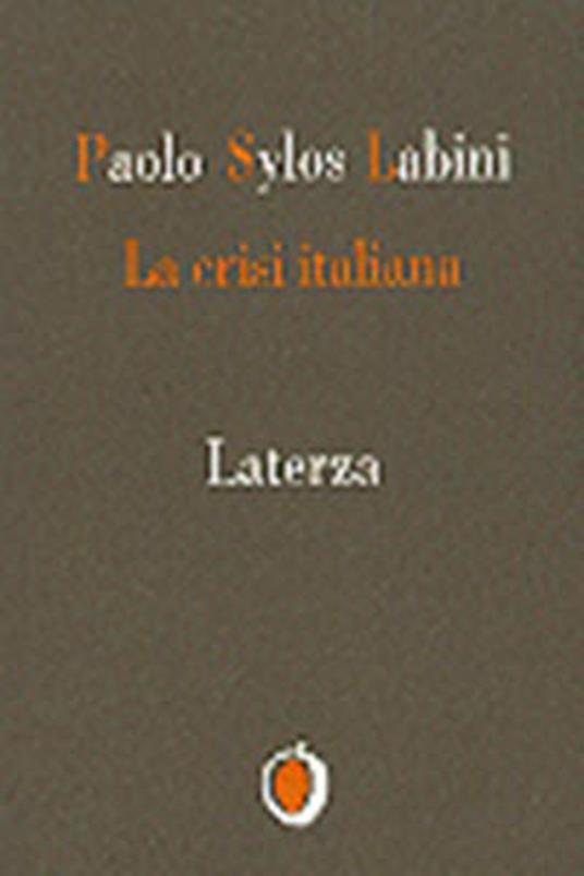 La crisi italiana - Paolo Sylos Labini - copertina