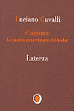 Carisma. La qualità straordinaria del leader