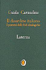 Il disordine italiano. I postumi delle ideologie