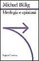 Ideologia e opinioni. Studi di psicologia retorica