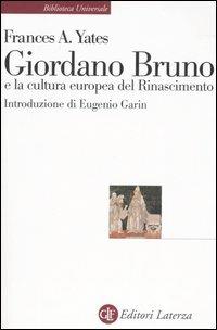 Giordano Bruno e la cultura europea del Rinascimento - Frances A. Yates - copertina