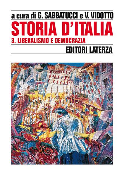 Storia d'Italia. Vol. 3: Liberalismo e democrazia (1887-1914). - copertina