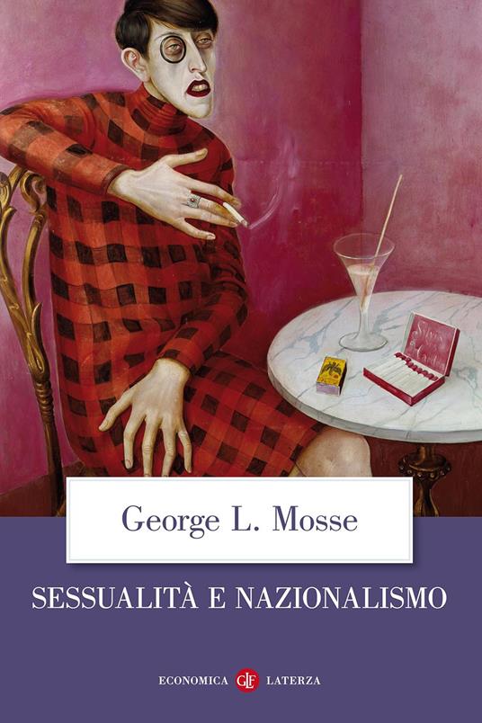 Sessualità e nazionalismo. Mentalità borghese e rispettabilità - George L. Mosse - copertina