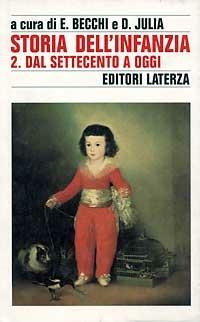 Storia dell'infanzia. Vol. 2: Dal Settecento a oggi. - copertina