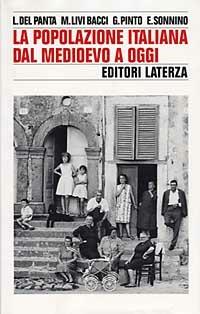 La popolazione italiana dal Medioevo a oggi - Lorenzo Del Panta,Massimo Livi Bacci,Giuliano Pinto - copertina