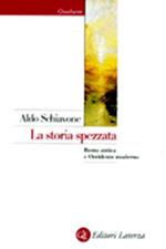 La storia spezzata. Roma antica e Occidente moderno