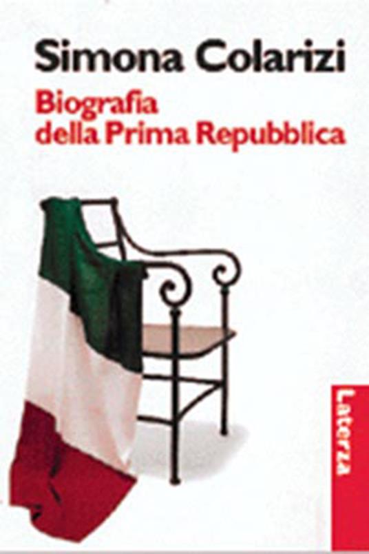 Biografia della prima Repubblica - Simona Colarizi - copertina