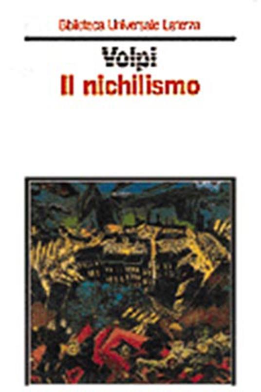 Il nichilismo - Franco Volpi - 2