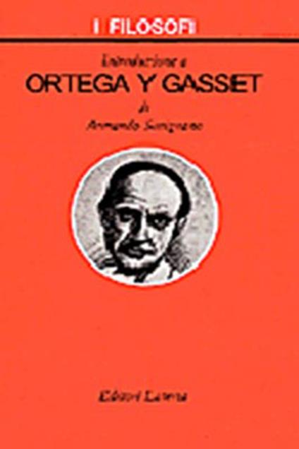 Introduzione a Ortega y Gasset - Armando Savignano - copertina