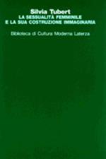 La sessualità femminile e la sua costruzione immaginaria