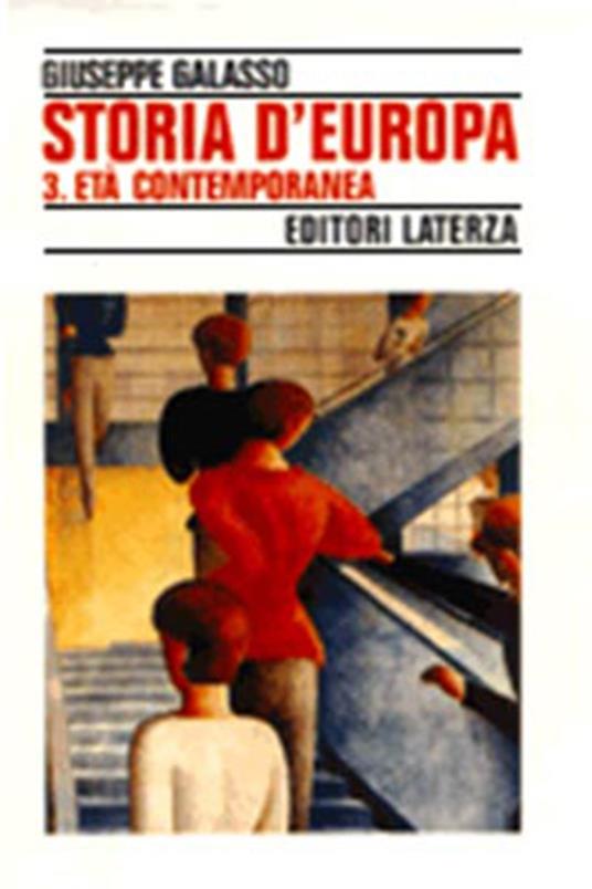 Storia d'Europa. Vol. 3: Età contemporanea. - Giuseppe Galasso - copertina