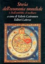 Storia dell'economia mondiale. Vol. 1: Dall'Antichità al Medioevo.