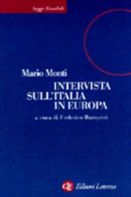 Intervista sull'Italia in Europa - Mario Monti - copertina