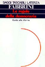 Le regole della democrazia. Guida alle riforme