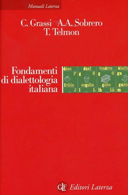 Fondamenti di dialettologia italiana - Corrado Grassi,Alberto Sobrero,Tullio Telmon - copertina