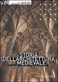 Storia dell'architettura medievale. L'Occidente Europeo - Renato Bonelli,Corrado Bozzoni,Vittorio Franchetti Pardo - copertina