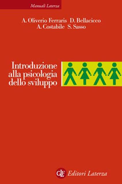 Introduzione alla psicologia dello sviluppo - Anna Oliverio Ferraris,Domenico Bellacicco,Angela Costabile - copertina