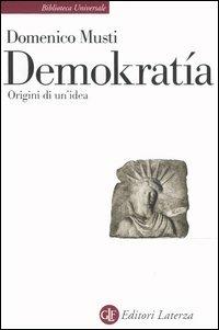 Demokratía. Origini di un'idea - Domenico Musti - copertina