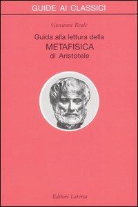 Guida alla lettura della metafisica di Aristotele - Giovanni Reale - copertina