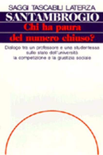 Chi ha paura del numero chiuso? Dialogo tra un professore e una studentessa sullo stato dell'università, la competizione e la giustizia sociale - Marco Santambrogio - copertina