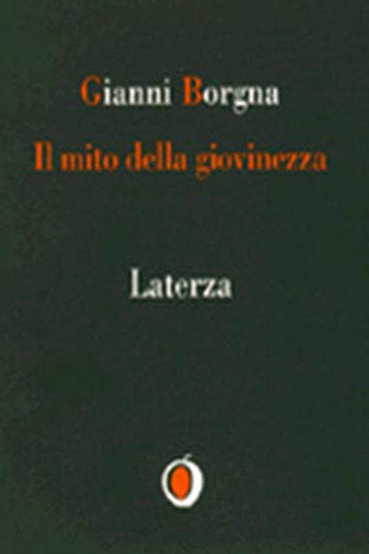 Il mito della giovinezza - Gianni Borgna - copertina