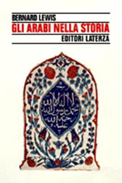 Gli arabi nella storia - Bernard Lewis - copertina