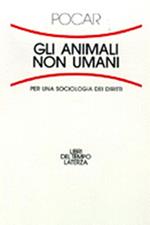 Gli animali non umani. Per una sociologia dei diritti