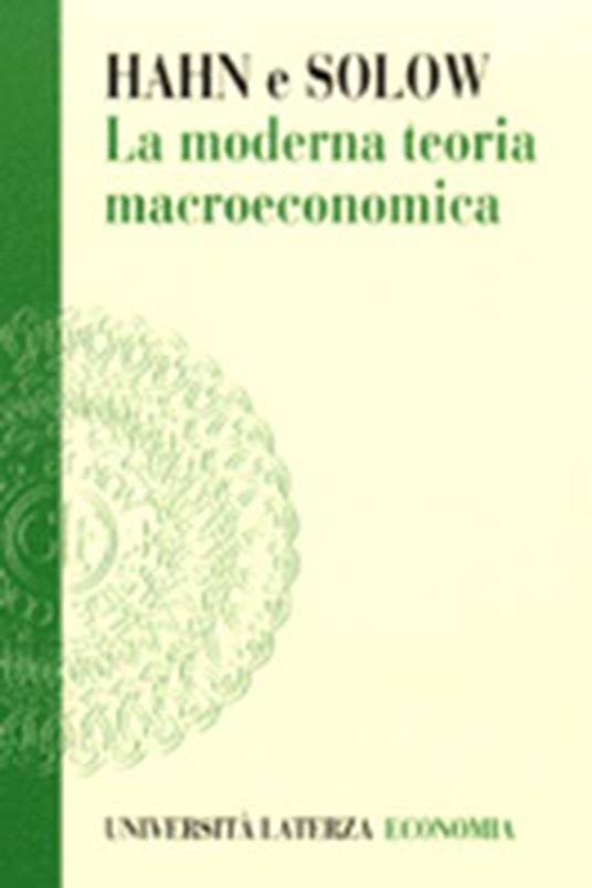 La moderna teoria macroeconomica - Frank H. Hahn,Robert M. Solow - copertina