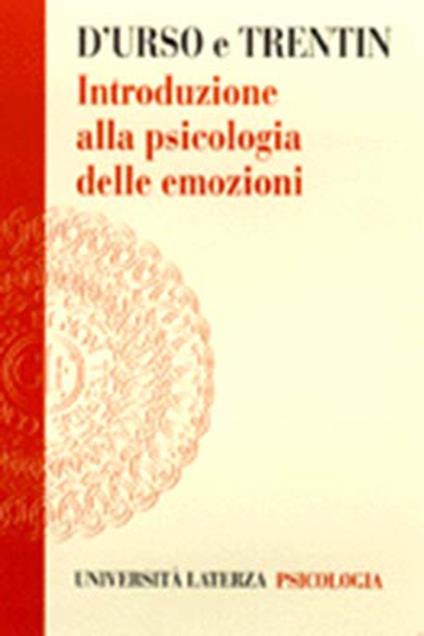 Introduzione alla psicologia delle emozioni - Valentina D'Urso,Rosanna Trentin - copertina