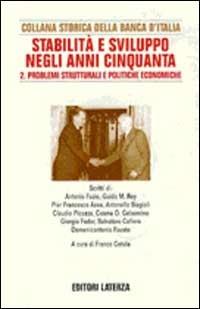 Ricerche per la storia della Banca d'Italia. Vol. 7\2: Stabilità e sviluppo negli anni Cinquanta. Problemi strutturali e politiche economiche. - copertina