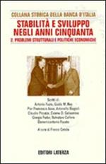 Ricerche per la storia della Banca d'Italia. Vol. 7\2: Stabilità e sviluppo negli anni Cinquanta. Problemi strutturali e politiche economiche.