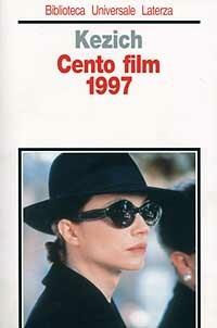 Cento film 1997 - Tullio Kezich - copertina