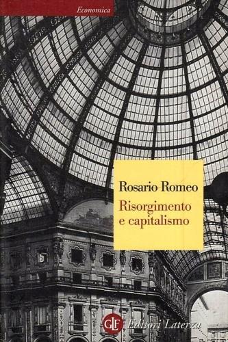 Risorgimento e capitalismo - Rosario Romeo - 2