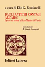 Dagli antichi contagi all'Aids. Opere ed eventi al San Matteo di Pavia