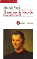 Il sorriso di Niccolò. Storia di Machiavelli