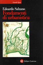 Fondamenti di urbanistica. La storia e la norma