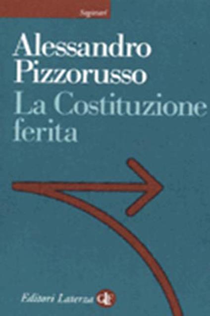 La costituzione ferita - Alessandro Pizzorusso - copertina