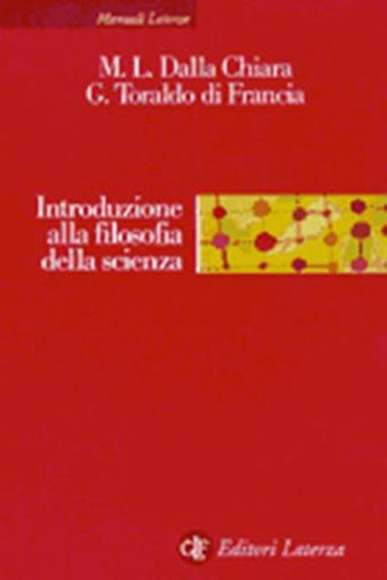 Introduzione alla filosofia della scienza - Maria Luisa Dalla Chiara,Giuliano Toraldo di Francia - copertina