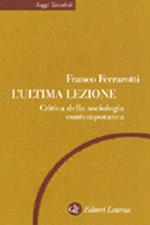 L' ultima lezione. Critica della sociologia contemporanea