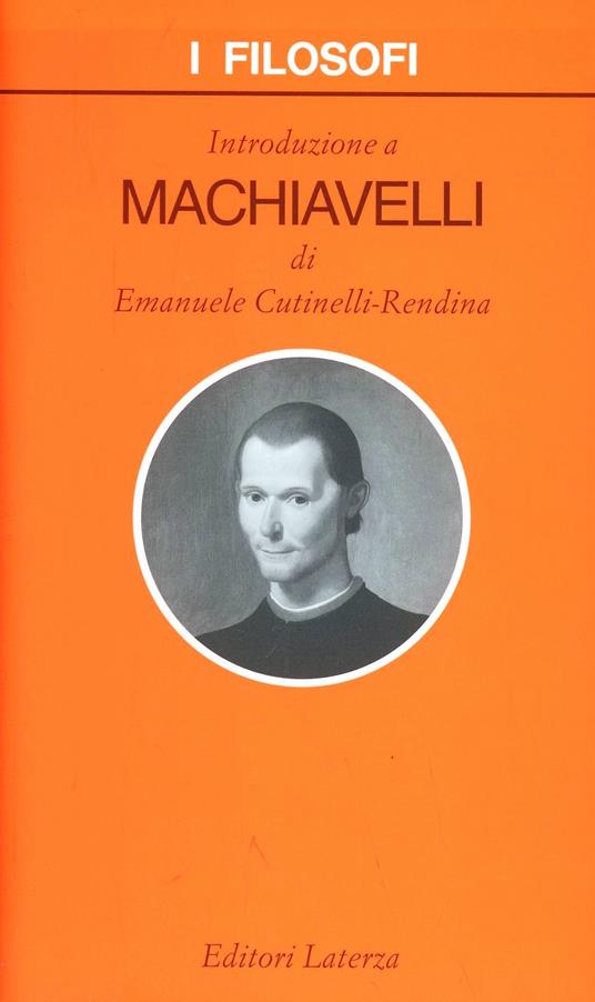Introduzione a Machiavelli - Emanuele Cutinelli-Rèndina - copertina