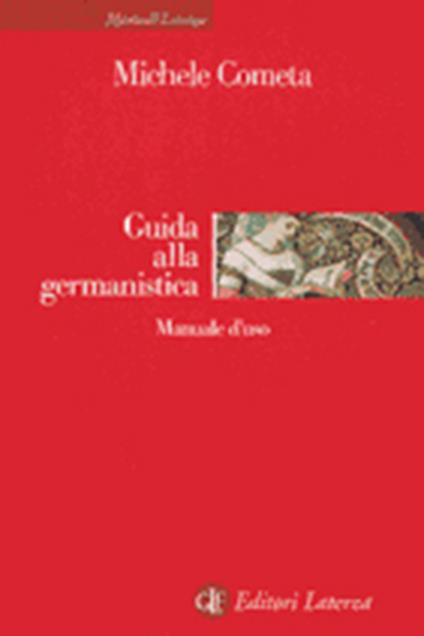 Guida alla germanistica. Manuale d'uso - Michele Cometa - copertina