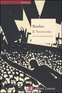 Il Novecento. Secolo delle ideologie - Karl Dietrich Bracher - copertina