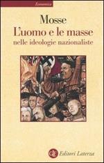 L' uomo e le masse nelle ideologie nazionaliste