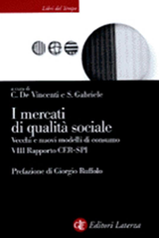 I mercati di qualità sociale. Vecchi e nuovi modelli di consumo. 8º rapporto CER-SPI - copertina