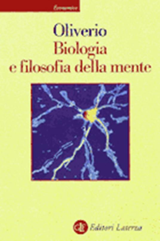 Biologia e filosofia della mente - Alberto Oliverio - copertina