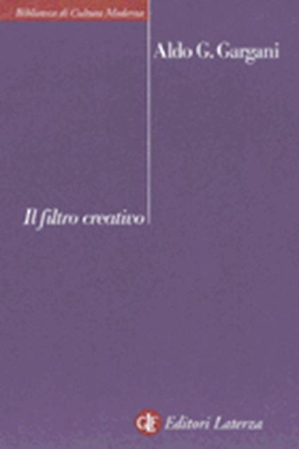 Il filtro creativo - Aldo Giorgio Gargani - copertina