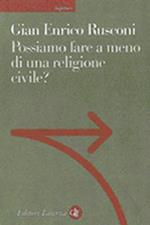 Possiamo fare a meno di una religione civile?