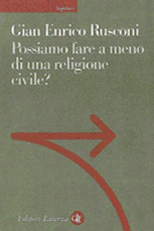 Possiamo fare a meno di una religione civile? - Gian Enrico Rusconi - copertina