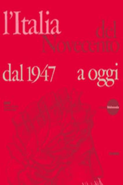 L' Italia del Novecento. Dal 1947 a oggi. CD-ROM - copertina